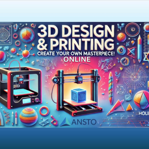 3D Printing - Online - ANSTO Site